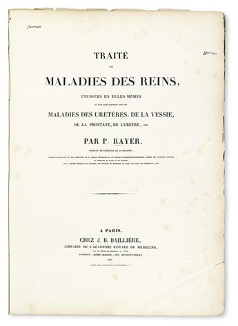 RAYER, PIERRE-FRANÇOIS-OLIVE. Traité des Maladies des Reins.  Atlas vol. only.  1837